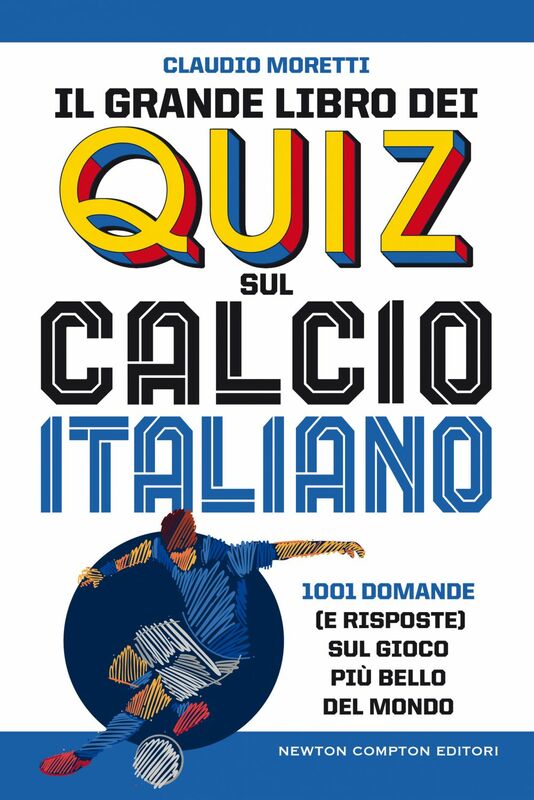 Il grande libro dei quiz sul calcio italiano