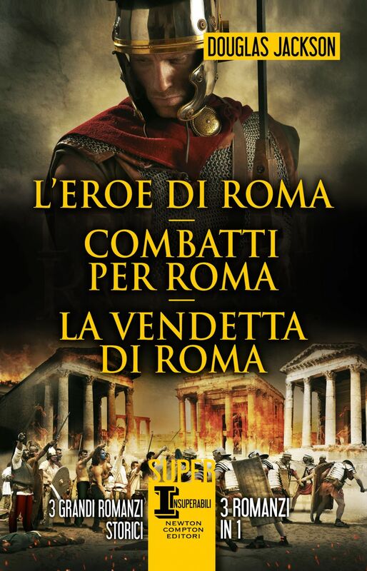 L'eroe di Roma - Combatti per Roma - La vendetta di Roma