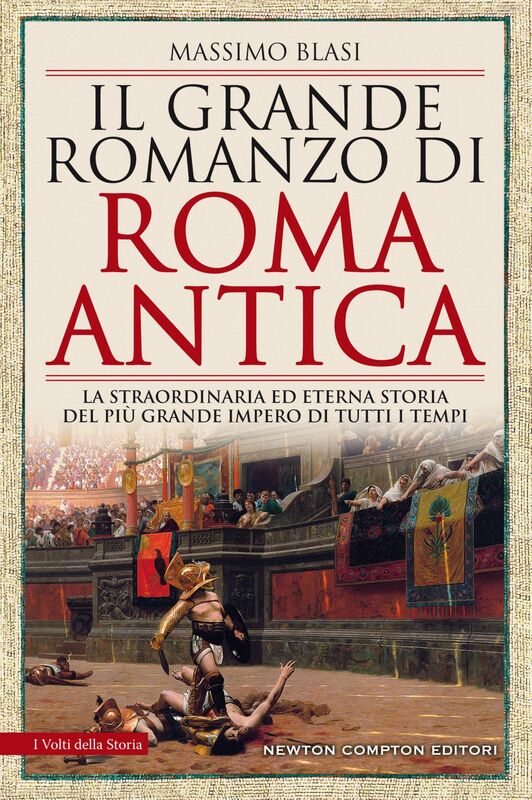 Il grande romanzo di Roma antica