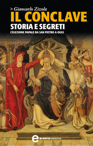Il conclave. Storia e segreti