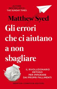Gli errori che ci aiutano a non sbagliare