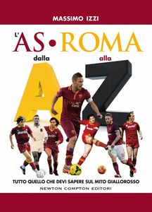 L'AS Roma dalla A alla Z