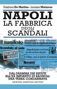 Napoli. La fabbrica degli scandali