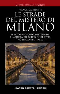 Le strade del mistero di Milano