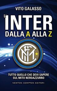 L'Inter dalla A alla Z