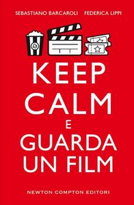 Keep calm e guarda un film