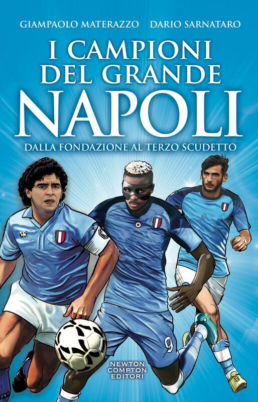I campioni del grande Napoli