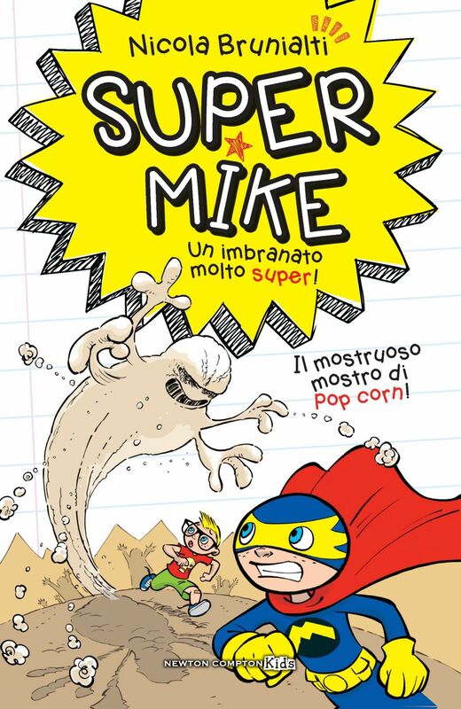 Super Mike 2 Il mostruoso mostro di pop corn!