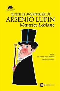 Tutte le avventure di Arsenio Lupin