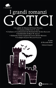 I grandi romanzi gotici