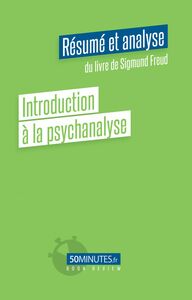 Introduction à la psychanalyse (Résumé et analyse de Sigmund Freud)