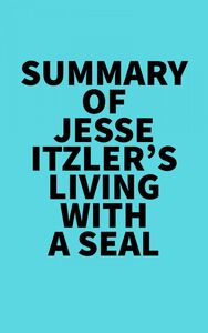 Summary of Jesse Itzler's Living With A SEAL