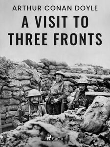 A Visit to Three Fronts
