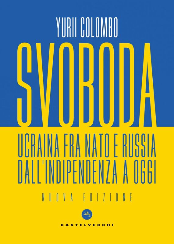 Svoboda Ucraina fra NATO e Russia dall’indipendenza a oggi