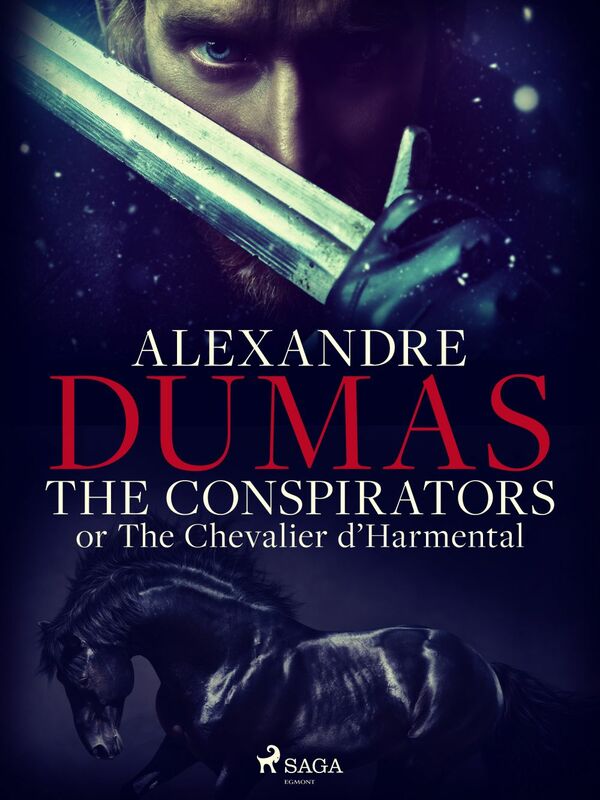 The Conspirators; or The Chevalier d'Harmental