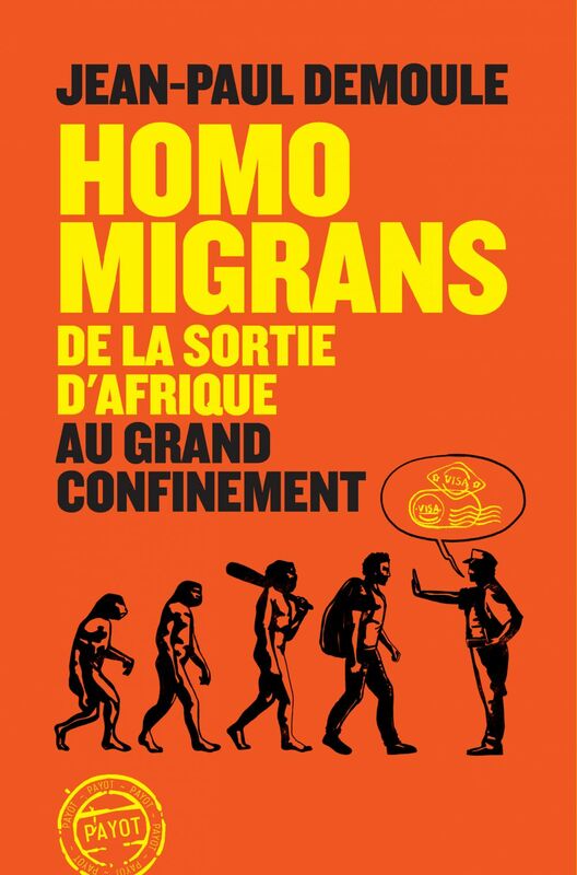 Homo Migrans De la sortie d'Afrique au Grand Confinement