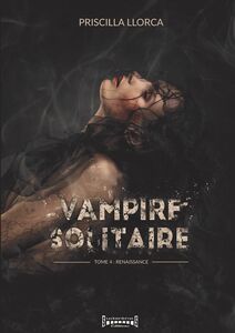 Vampire Solitaire - Tome 4 Renaissance