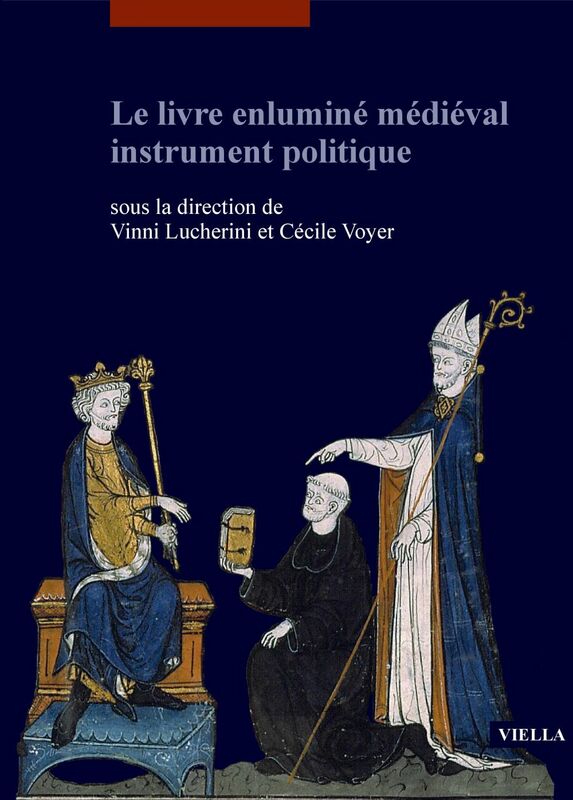 Le livre enluminé médiéval instrument politique