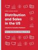Distribution and Sales in the US: Part 2 Distribution and Sales in the US