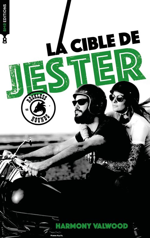 The Reckless Hounds T2 - La cible de Jester Une romance biker addictive !