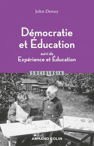 Démocratie et éducation Suivi de Expérience et Éducation