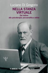 Nella stanza virtuale Dal lettino alla psicoterapia psicoanalitica online