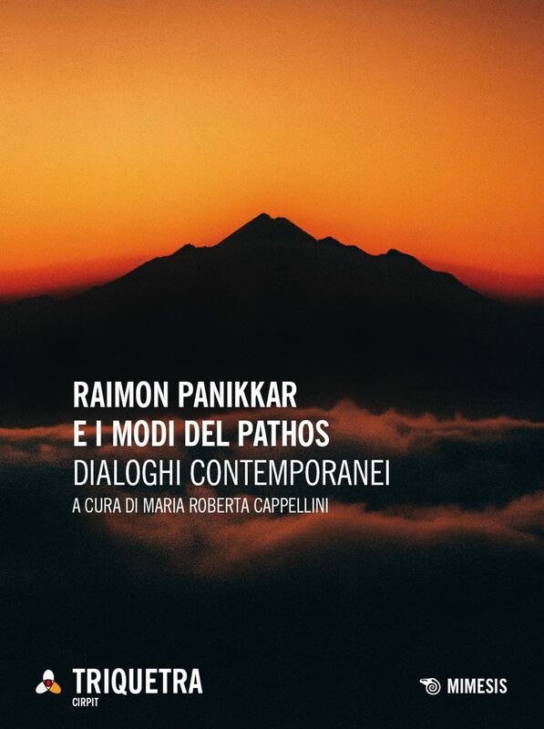 Raimon Panikkar e i modi del pathos Dialoghi contemporanei