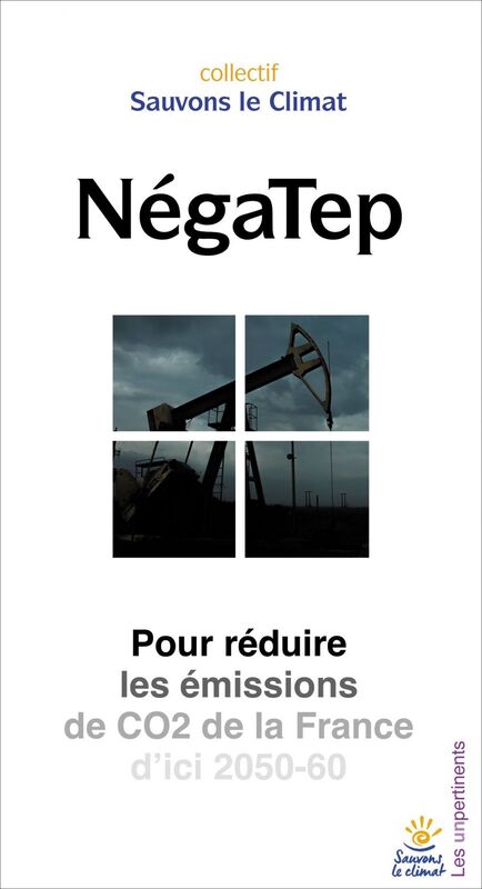 NégaTep Pour réduire les émissions de CO2 de la France d'ici 2050-60