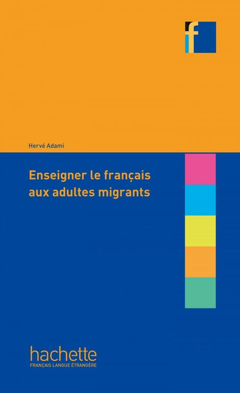 Collection F : Enseigner le français aux adultes migrants e-book