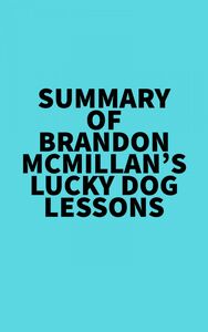 Summary of Brandon McMillan's Lucky Dog Lessons