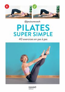 Pilates super simple 40 exercices en pas à pas