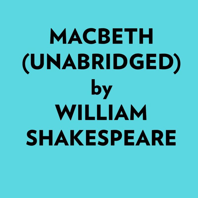 Macbeth (Unabridged)