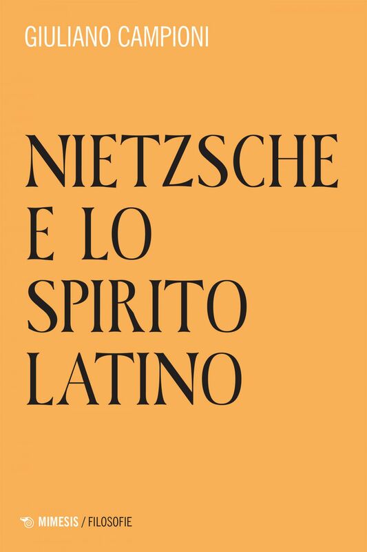 Nietzsche e lo spirito latino