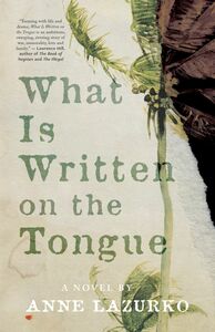What Is Written on the Tongue A Novel