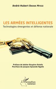 Les armées intelligentes Technologies émergentes et défense nationale