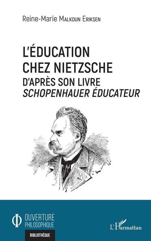 L'éducation chez Nietzsche D'après son livre <em>Schopenhauer éducateur</em>