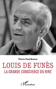 Louis de Funès La grande conscience du rire