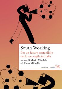 South Working Per un futuro sostenibile del lavoro agile in Italia