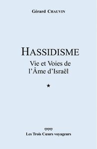 Hassidisme Vie et voies de l'âme d'Israël