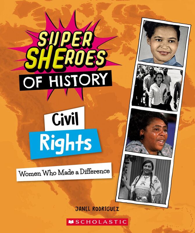 Civil Rights: Women Who Made a Difference (Super SHEroes of History) Women Who Made a Difference
