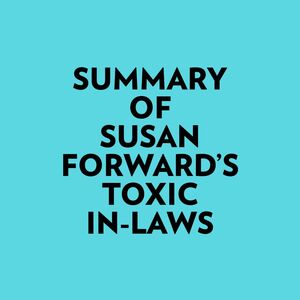 Summary of Susan Forward's Toxic InLaws