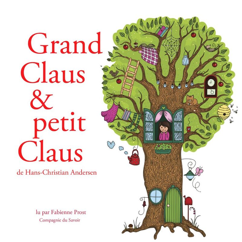 Grand Claus et petit Claus de Hans-Christian Andersen