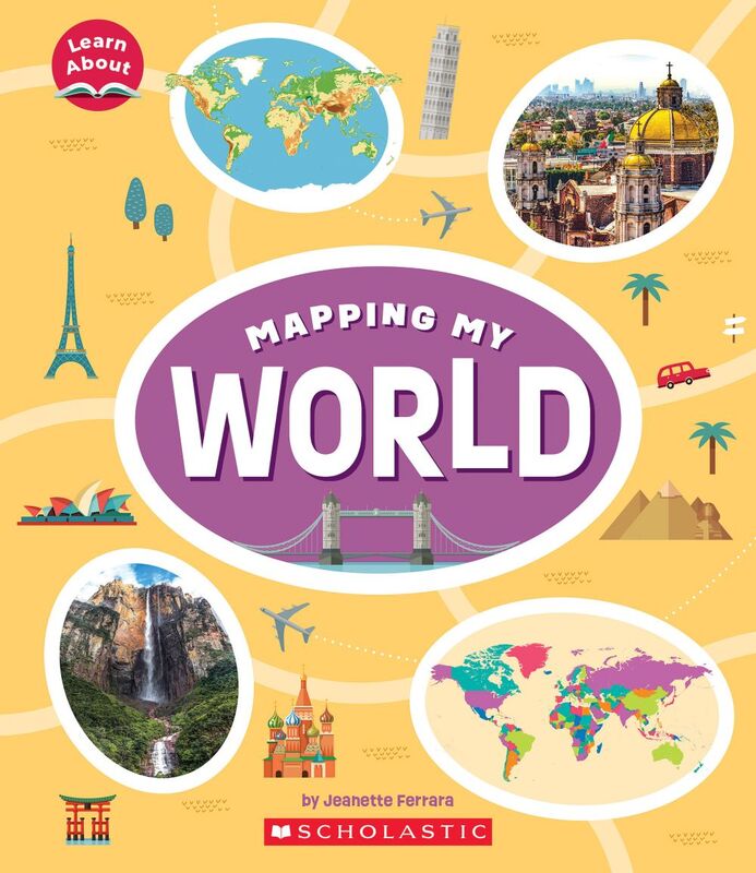 Mapping My World (Learn About: Mapping)