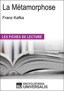 La Métamorphose de Franz Kafka Les Fiches de lecture d'Universalis