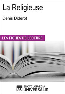 La Religieuse de Denis Diderot Les Fiches de lecture d'Universalis