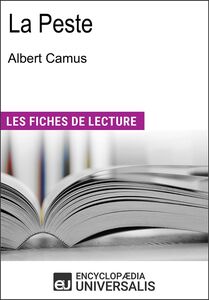 La Peste d'Albert Camus Les Fiches de lecture d'Universalis
