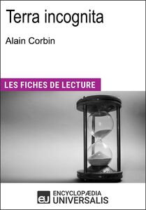 Terra incognita d'Alain Corbin Les Fiches de lecture d'Universalis