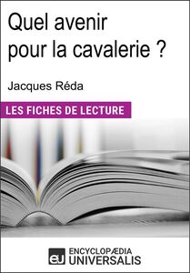 Quel avenir pour la cavalerie ? de Jacques Réda Les Fiches de lecture d'Universalis