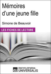 Mémoires d'une jeune fille rangée de Simone de Beauvoir Les Fiches de lecture d'Universalis