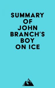 Summary of John Branch's Boy on Ice